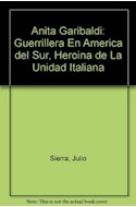 Papel ANITA GARIBALDI GUERRILLERA EN AMERICA DEL SUR HEROINA DE LA UNIDAD ITALIANA (NARRATIVAS HISTORICAS)