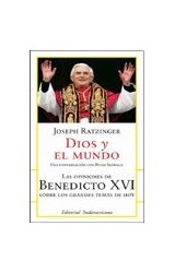 Papel DIOS Y EL MUNDO LAS OPINIONES DE BENEDITO XVI SOBRE LOS