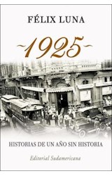 Papel 1925 HISTORIAS DE UN AÑO SIN HISTORIA