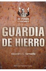 Papel GUARDIA DE HIERRO DE PERON A KIRCHNER