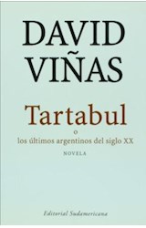 Papel TARTABUL O LOS ULTIMOS ARGENTINOS DEL SIGLO XX