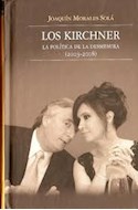 Papel KIRCHNER LA POLITICA DE LA DESMESURA 2003-2008 (CARTONE)