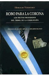 Papel ROBO PARA LA CORONA LOS FRUTOS PROHIBIDOS DEL ARBOL DE  LA CORRUPCION (CARTONE BOLSILLO)