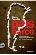 Papel PAIS NARCO TRAFICO DE DROGAS EN ARGENTINA DEL TRANSITO A LA PRODUCCION PROPIA