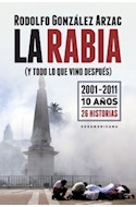 Papel RABIA (Y TODO LO QUE VINO DESPUES) 2001-2011 10 AÑOS 26  HISTORIAS