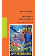 Papel ECONOMIA DEL PERONISMO UNA PERSPECTIVA HISTORICA (COLECCION NUDOS DE LA HISTORIA ARGENTINA