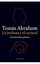 Papel LECHUZA Y EL CARACOL CONTRARRELATO POLITICO