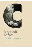 Papel CUENTOS COMPLETOS (BORGES JORGE LUIS) (BIBLIOTECA JORGE  LUIS BORGES) (CARTONE)