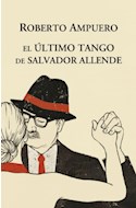 Papel ULTIMO TANGO DE SALVADOR ALLENDE