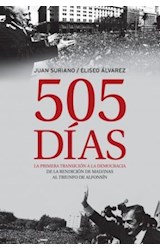 Papel 505 DIAS LA PRIMERA TRANSICION A LA DEMOCRACIA DE LA RENDICION DE MALVINAS AL TRIUNFO DE A