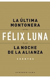 Papel ULTIMA MONTONERA / LA NOCHE DE LA ALIANZA (CUENTOS)