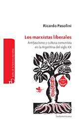 Papel MARXISTAS LIBERALES ANTIFASCISMO Y CULTURA COMUNISTA EN LA ARGENTINA DEL SIGLO XX