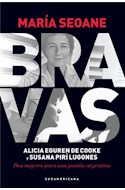 Papel BRAVAS ALICIA EGUREN DE COOKE Y SUSANA PIRI LUGONES DOS  MUJERES PARA UNA PASION ARGENTINA