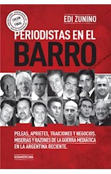Papel PERIODISTAS EN EL BARRO (EDICION FINAL) PELEAS APRIETES  TRAICIONES Y NEGOCIOS MISERIAS Y R