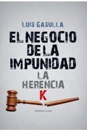 Papel NEGOCIO DE LA IMPUNIDAD LA HERENCIA K