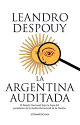 Papel ARGENTINA AUDITADA EL ESTADO NACIONAL BAJO LA LUPA DEL  PRESIDENTE DE LA AUDITORIA GENERAL