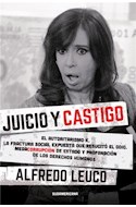 Papel JUICIO Y CASTIGO EL AUTORITARISMO K LA FRACTURA SOCIAL  EXPUESTA (RUSTICO)