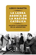 Papel LARGA AGONIA DE LA NACION CATOLICA IGLESIA Y DICTADURA EN LA ARGENTINA