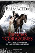 Papel ESPADAS Y CORAZONES EL COSTADO HUMANO DE LA HISTORIA ARGENTINA (RUSTICO)