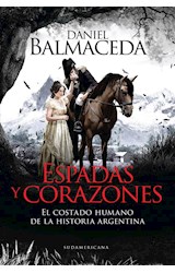 Papel ESPADAS Y CORAZONES EL COSTADO HUMANO DE LA HISTORIA ARGENTINA (RUSTICO)