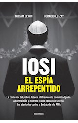 Papel IOSI EL ESPIA ARREPENTIDO (COLECCION BIOGRAFIAS Y TESTIMONIOS)