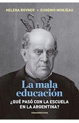 Papel MALA EDUCACION QUE PASO CON LA ESCUELA EN LA ARGENTINA