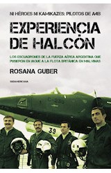 Papel EXPERIENCIA DE HALCON NI HEROES NI KAMIKAZES PILOTOS DE A413 (RUSTICO)