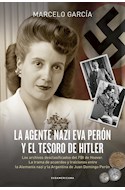 Papel AGENTE NAZI EVA PERON Y EL TESORO DE HITLER  (RUSTICA)