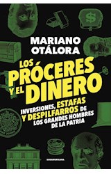 Papel PROCERES Y EL DINERO INVERSIONES ESTAFAS Y DESPILFARROS DE LOS GRANDES HOMBRES DE LA PATRIA