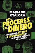 Papel PROCERES Y EL DINERO INVERSIONES ESTAFAS Y DESPILFARROS DE LOS GRANDES HOMBRES DE LA PATRIA