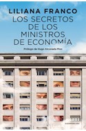 Papel SECRETOS DE LOS MINISTROS DE ECONOMIA (PROLOGO DE HUGO ALCONADA MON) (INVESTIGACION PERIODISTICA)
