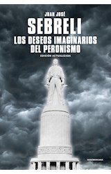 Papel DESEOS IMAGINARIOS DEL PERONISMO (COLECCION ENSAYO) (EDICION ACTUALIZADA)