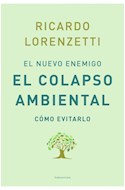 Papel NUEVO ENEMIGO EL COLAPSO AMBIENTAL COMO EVITARLO (COLECCION ENSAYO)