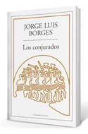 Papel CONJURADOS (COLECCION BIBLIOTECA JORGE LUIS BORGES)