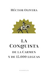 Papel CONQUISTA DE LA CARMEN Y DE 15000 LEGUAS (COLECCION NARRATIVAS)