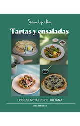 Papel TARTAS Y ENSALADAS LOS ESENCIALES DE JULIANA (COLECCION OBRAS DIVERSAS)