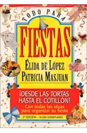 Papel TODO PARA FIESTAS DESDE TORTAS HASTA COTILLON [2DA EDICION] (COLECCION LOS LIBROS DE UTILISIMA)