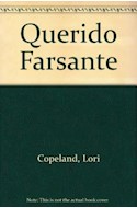 Papel QUERIDO FARSANTE (COLECCION ROMANTISIMA)
