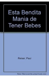 Papel ESTA BENDITA MANIA DE TENER BEBES