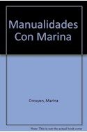 Papel MANUALIDADES CON MARINA [CON MOLDE TAMAÑO NATURAL] (COLECCION LOS LIBROS DE UTILISIMA)