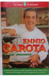 Papel ENNIO CAROTA A SU MANERA (COLECCION LOS LIBROS DE UTILISIMA)
