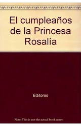 Papel CUMPLEAÑOS DE LA PRINCESA ROSALIA [CON MEDALLA] (CARTONE)