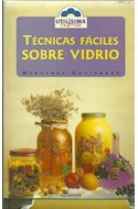 Papel TECNICAS FACILES SOBRE VIDRIO (COLECCION UTILISIMA EXPRESS)