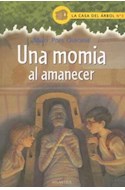 Papel UNA MOMIA AL AMANECER (COLECCION CASA ARBOL 3)