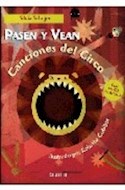 Papel PASEN Y VEAN CANCIONES DEL CIRCO (CARTONE) (CON UN CD D  E REGALO)