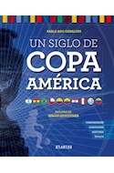 Papel UN SIGLO DE COPA AMERICA (PROLOGO DE SERGIO GOYCOCHEA) (RUSTICO)