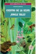 Papel CUENTOS DE LA SELVA / JUNGLE TALES [EDICION BILINGÜE] (COLECCION NUEVA BIBLIOTECA BILLIKEN)