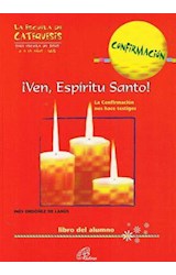 Papel VEN ESPIRITU SANTO ESCUELA DE CATEQUESIS CONFIRMACION (LIBRO DEL NIÑO)