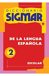 Papel DICCIONARIO SIGMAR DE LA LENGUA ESPAÑOLA ESCOLAR 2