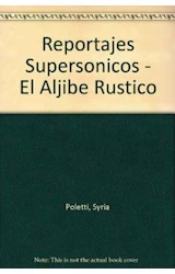 Papel REPORTAJES SUPERSONICOS (EL ALJIBE) (RUSTICA)